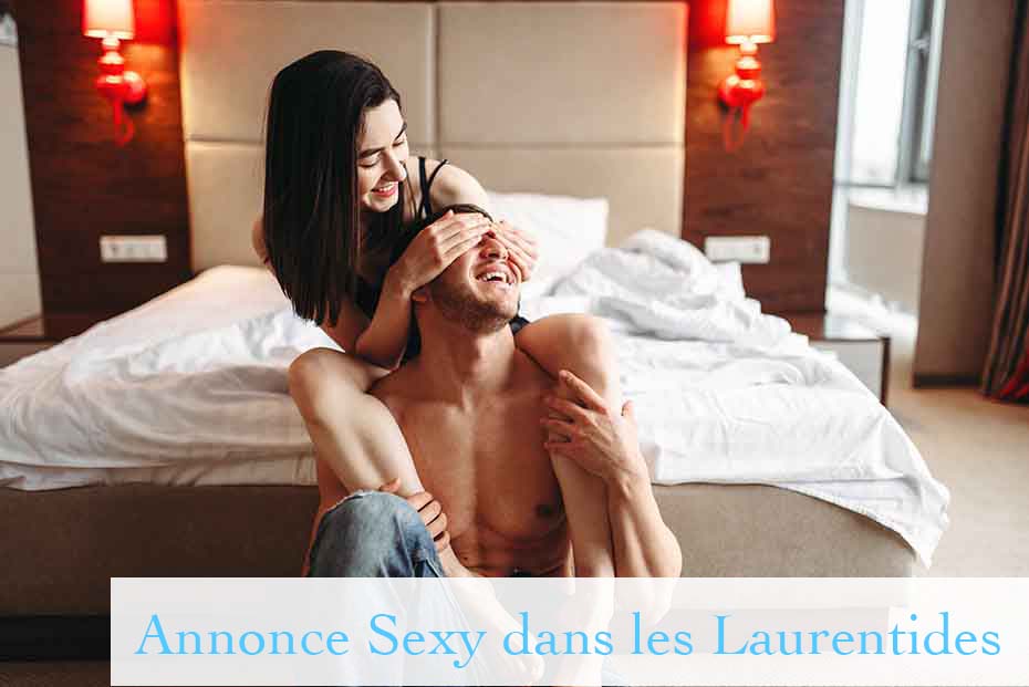 Annonce Sexy & Intime dans les Laurentides